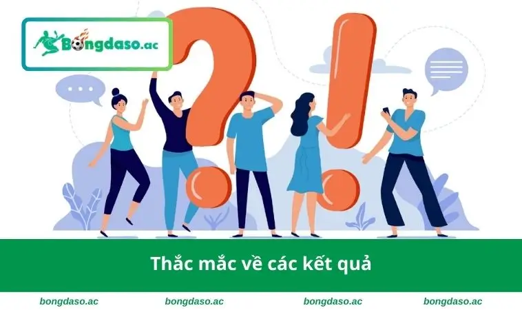 Thắc mắc về các kết quả